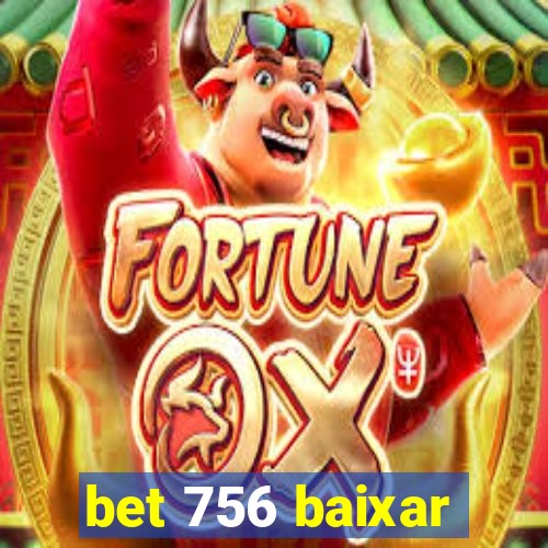 bet 756 baixar